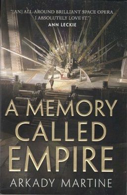 A Memory Called Empire — Arkady Martine