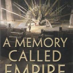 A Memory Called Empire — Arkady Martine