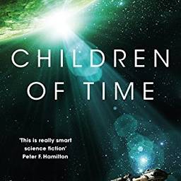 Children of Time — Adrian Tchaikovsky