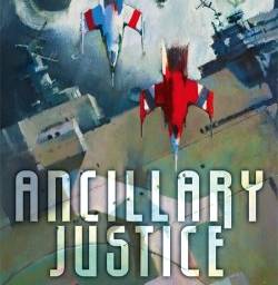 Ancillary Justice — Ann Leckie